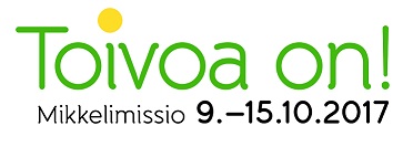 Toivoa on! -Mikkelimission kiitosilta Toivoa on! -Mikkelimission kiitosilta
