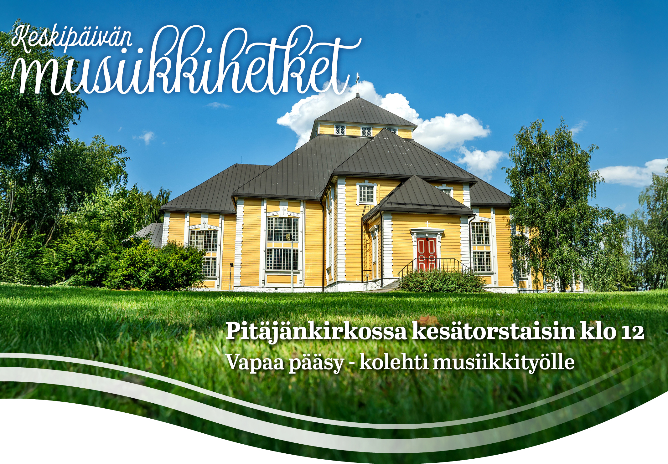 Keskipäivän musiikkihetkien tapahtumamainos, jossa kuvassa Pitäjänkirkko