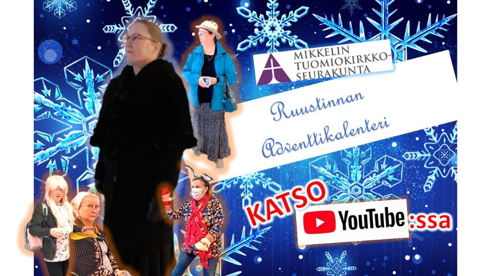 Adventtikalenterin mainoskuva, Ruustinna ja kumppanit, Mikkelin tuomiokirkkoseurakunnan logo, lumihiutaleita