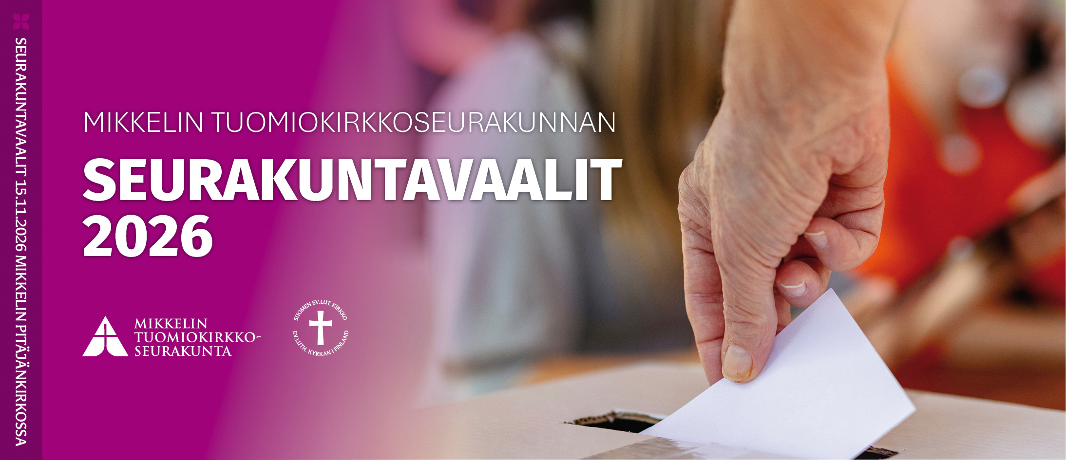 Koristeellinen bannerikuva, jossa teksti: Mikkelin tuomiokirkkoseurakunnan seurakuntavaalit 2026.